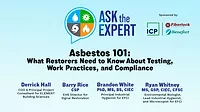 Ask the Expert Roundtable - Asbestos 101: What Restorers Need to Know About Testing, Work Practices, and Compliance