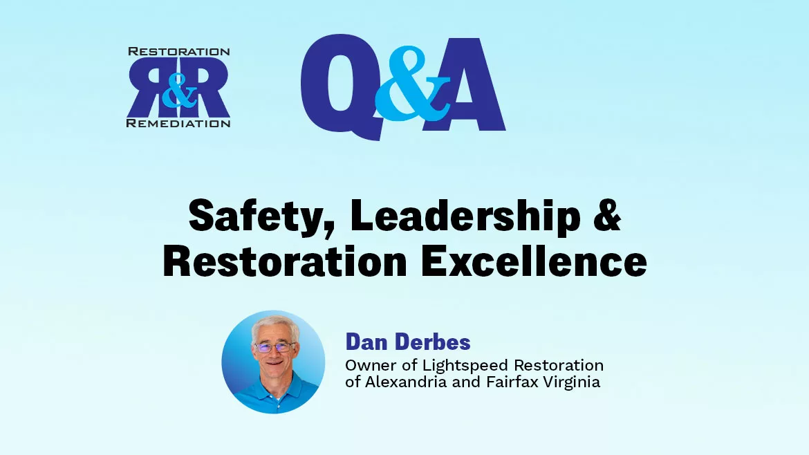 Ask the Expert Q&A: Safety, Leadership & Restoration Excellence