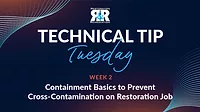 Technical Tip Tuesday: Containment Basics to Prevent Cross Contamination on Restoration Job Sites