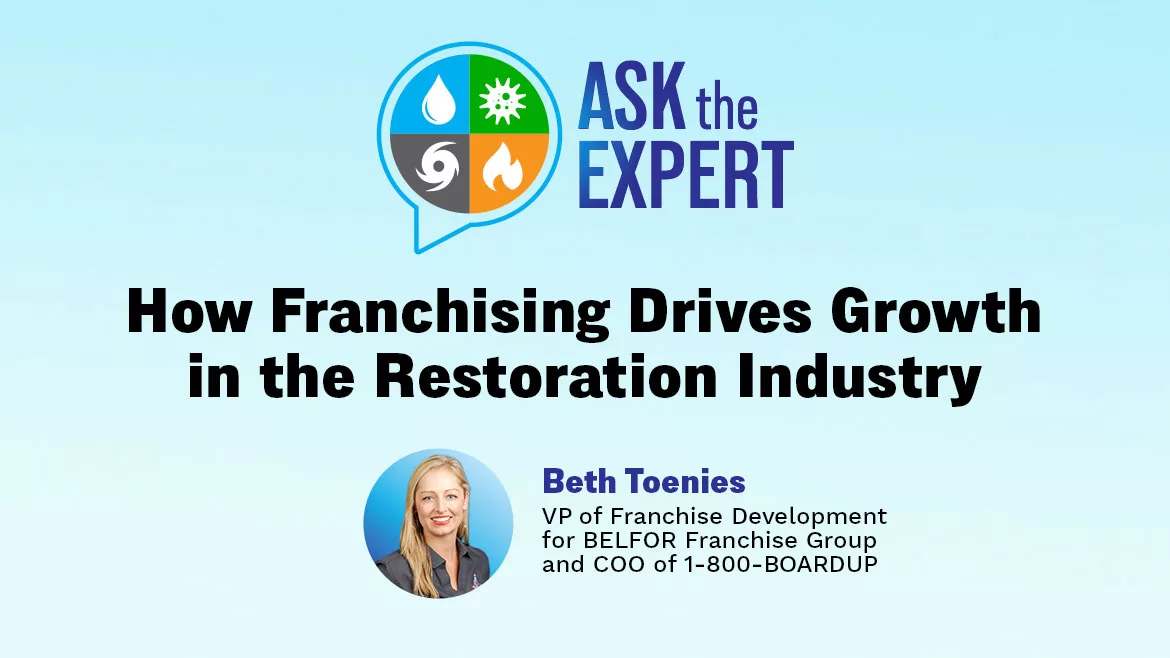 Ask the Expert: How Franchising Drives Growth in the Restoration Industry