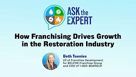 Ask the Expert: How Franchising Drives Growth in the Restoration Industry