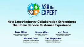 Ask the Expert: How Cross Industry Collaboration Strengthens the Home Service Customer Experience