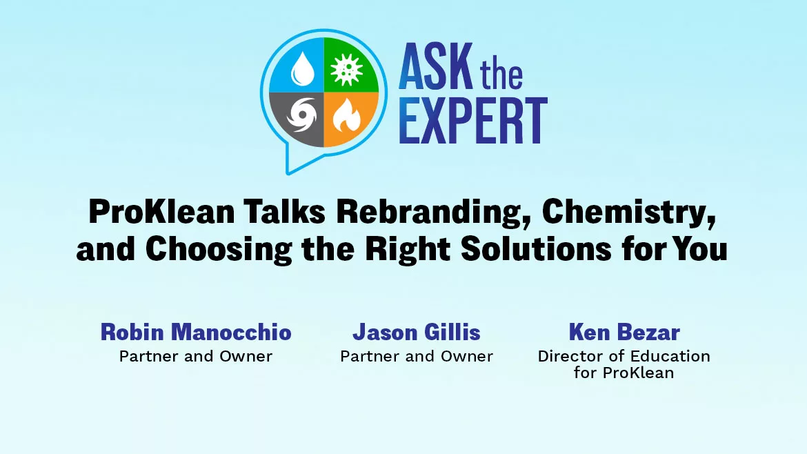 Ask the Expert: ProKlean Talks Rebranding, Chemistry, and Choosing the Right Solutions for You
