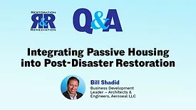 Ask the Expert Q&A: Integrating Passive Housing into Post Disaster Restoration