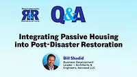 Ask the Expert Q&A: Integrating Passive Housing into Post Disaster Restoration