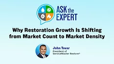 Ask the Expert: Why Restoration Growth Is Shifting from Market Count to Market Density