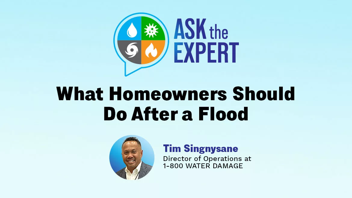 Ask the Expert Q&A: What Homeowners Should Do After a Flood