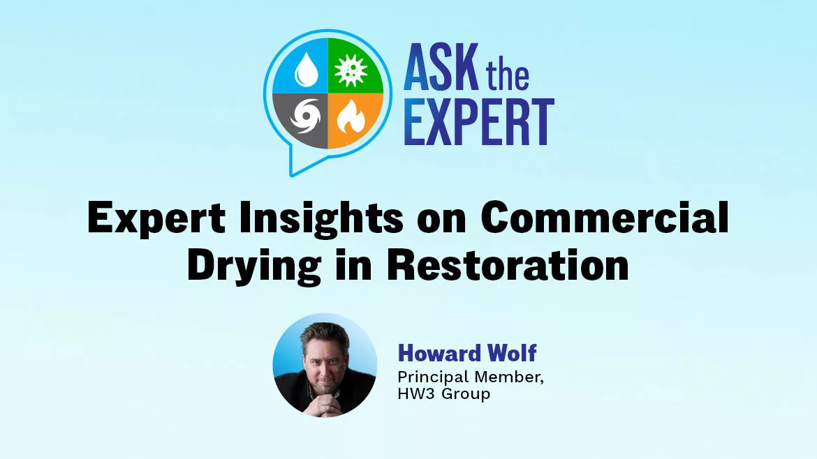 Ask the Expert: Expert Insights on Commercial Drying in Restoration