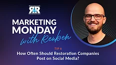 Marketing Monday Tip 6: How Often Should Restoration Companies Post on Social Media?