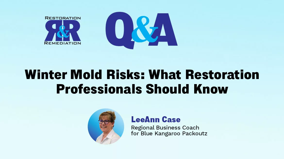 Ask the Expert Q&A: Winter Mold Risks: What Restoration Professionals Should Know