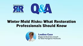 Ask the Expert Q&A: Winter Mold Risks: What Restoration Professionals Should Know