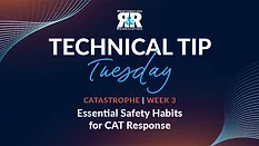 Technical Tip Tuesday: Essential Safety Habits for CAT Response