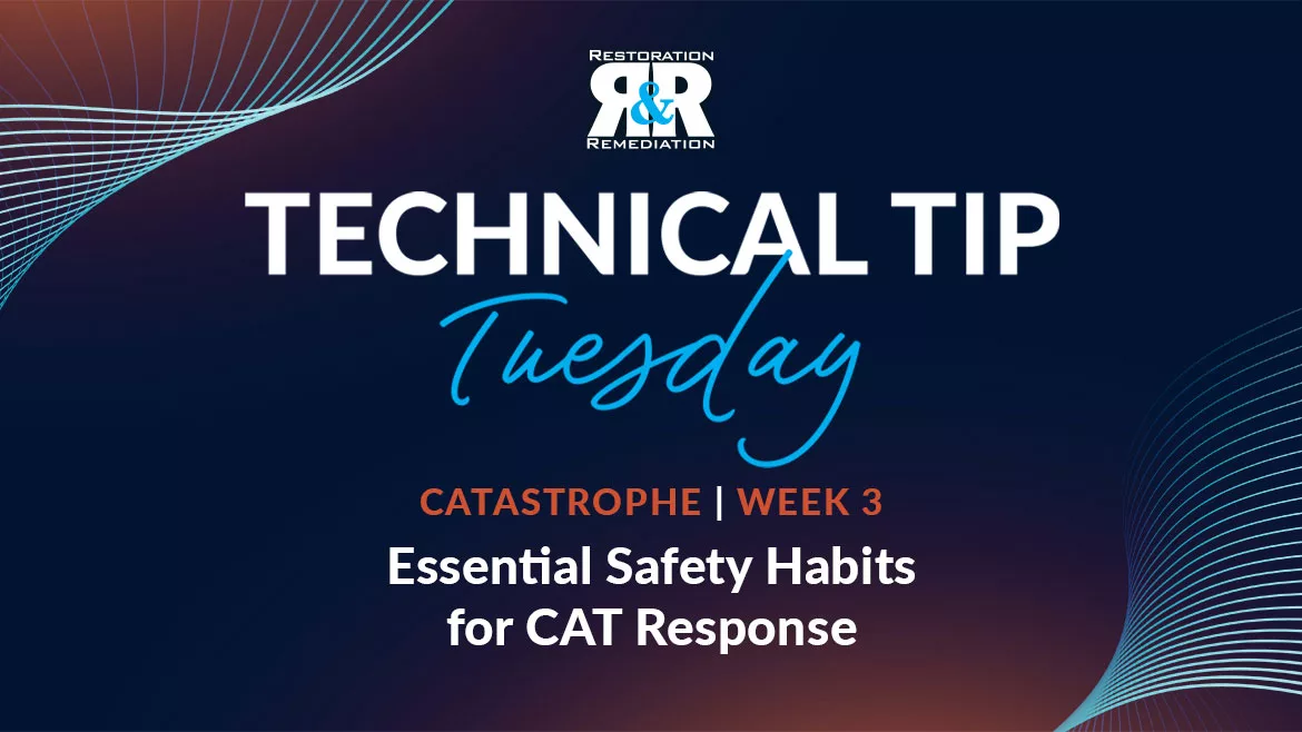 Technical Tip Tuesday: Essential Safety Habits for CAT Response Technical Tip Tuesday: Essential Safety Habits for CAT Response