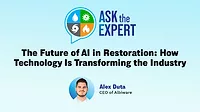 Ask the Expert - The Future of AI in Restoration: How Technology Is Transforming the Industry