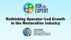 Ask the Expert: Rethinking Operator Led Growth in the Restoration Industry