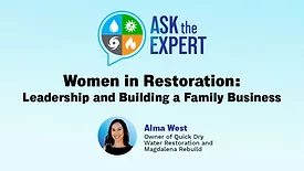 Ask the Expert - Women in Restoration: Leadership and Building a Family Business