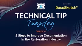 Technical Tip Tuesday: 5 Steps to Improve Documentation in the Restoration Industry
