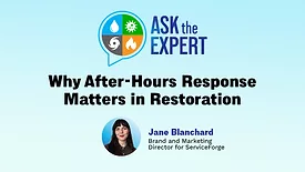 Ask The Expert: Why After-Hours Response Matters in Restoration