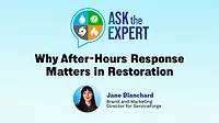 Ask The Expert: Why After-Hours Response Matters in Restoration