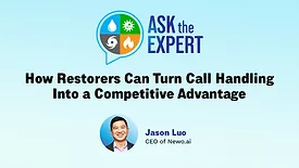 Ask the Expert Q&A: How Restorers Can Turn Call Handling into a Competitive Advantage