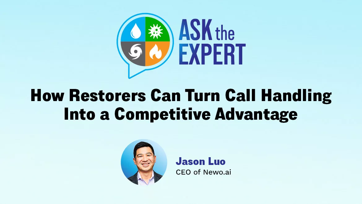 Ask the Expert Q&A: How Restorers Can Turn Call Handling into a Competitive Advantage