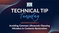 Technical Tip Tuesday: Avoiding Common Ultrasonic Cleaning Mistakes in Contents Restoration Technical Tip Tuesday: Avoiding Common Ultrasonic Cleaning Mistakes in Contents Restoration