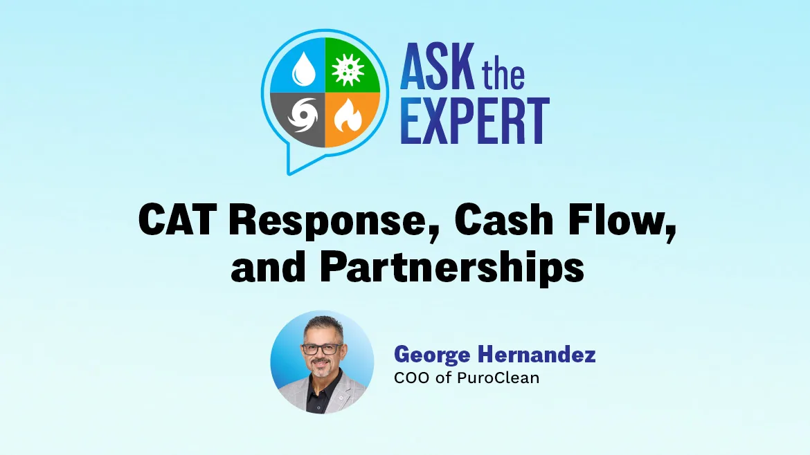 Ask the Expert: CAT Response, Cash Flow, and Partnerships