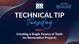Technical Tip Tuesday: Creating a Single Source of Truth for Restoration Projects