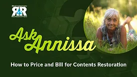 Ask Annissa: How to Price and Bill for Contents Restoration