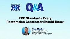 Ask the Expert Q&A: PPE Standards Every Restoration Contractor Should Know Ask the Expert Q&A: PPE Standards Every Restoration Contractor Should Know