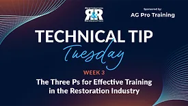 Technical Tip Tuesday: The Three Ps for Effective Training in the Restoration Industry