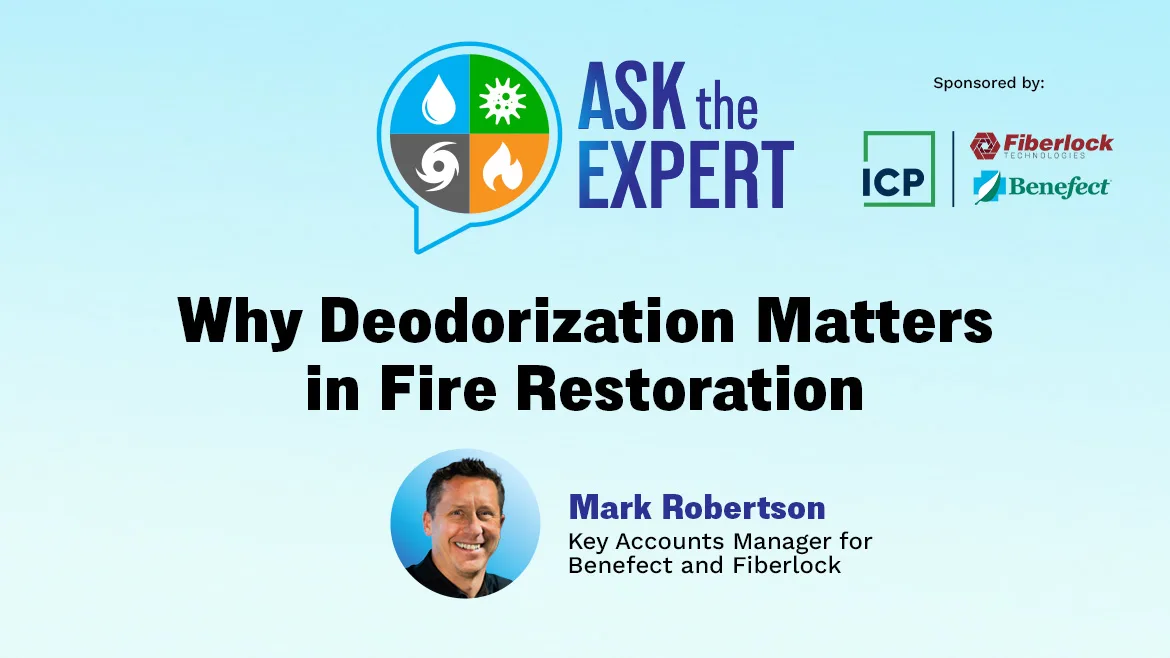 Ask the Expert: Why Deodorization Matters in Fire Restoration
