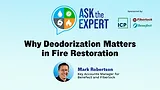 Ask the Expert: Why Deodorization Matters in Fire Restoration Ask the Expert: Why Deodorization Matters in Fire Restoration
