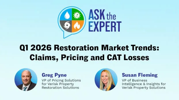 Ask the Expert - Q1 2026 Restoration Market Trends: Claims, Pricing and CAT Losses Ask the Expert - Q1 2026 Restoration Market Trends: Claims, Pricing and CAT Losses