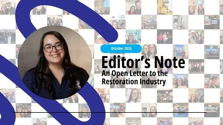October 2026 Editor's Note: An Open Letter to the Restoration Industry