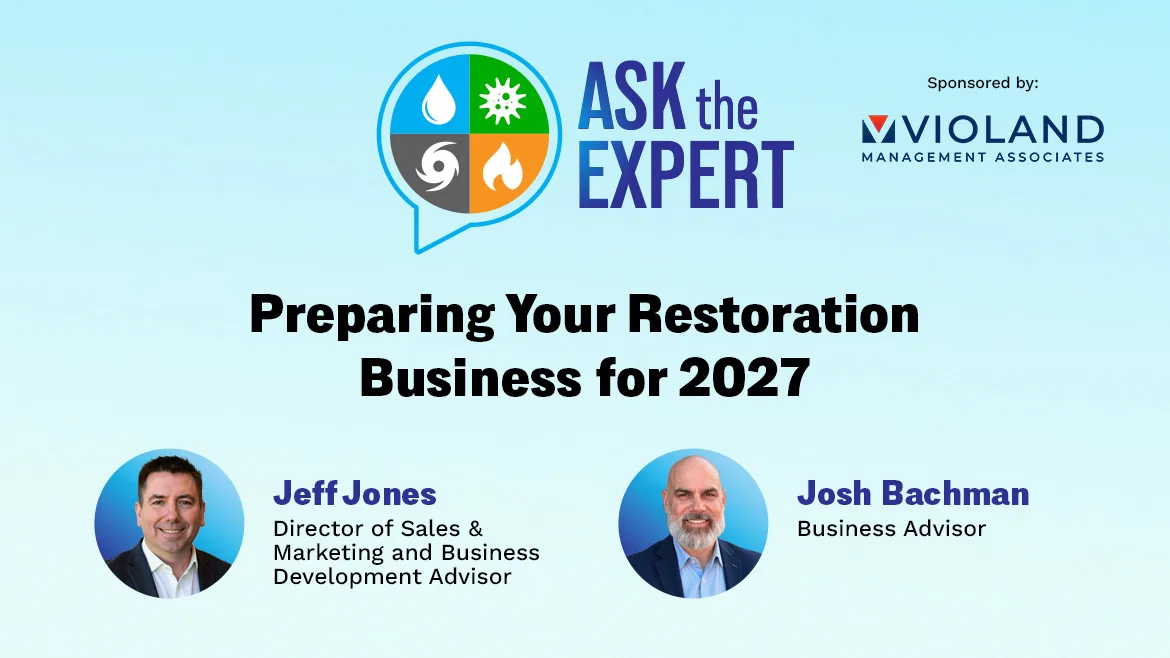 Ask the Expert: Preparing Your Restoration Business for 2027