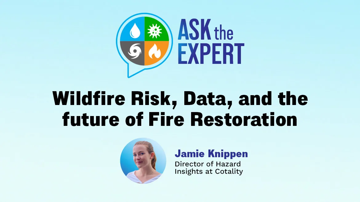 Ask the Expert: Wildfire Risk, Data, and the Future of Fire Restoration Ask the Expert: Wildfire Risk, Data, and the Future of Fire Restoration