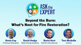 Ask the Expert - Beyond the Burn: What's Next for Fire Restoration?