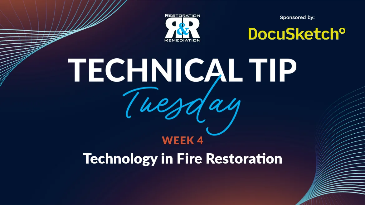 Technical Tip Tuesday: Technology in Fire Restoration Technical Tip Tuesday: Technology in Fire Restoration